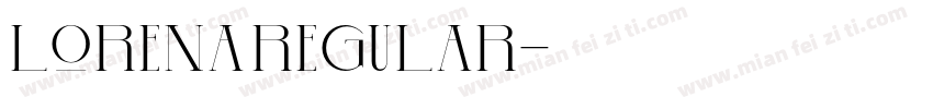 Lorena Regular字体转换